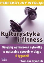 książka Perfekcyjny wygląd - kulturystyka i fitness (Wersja elektroniczna (PDF))
